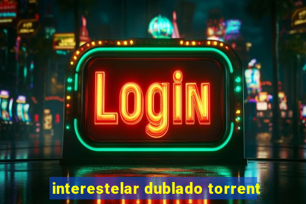interestelar dublado torrent